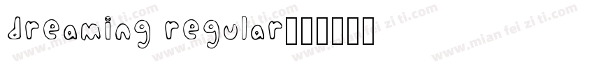 dreaming regular字体转换